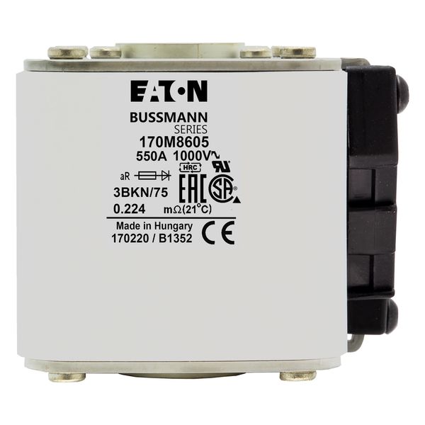 Fuse-link, high speed, 550 A, AC 1000 V, size 3, 74 x 92 x 76 mm, aR, IEC, UL, single indicator image 8