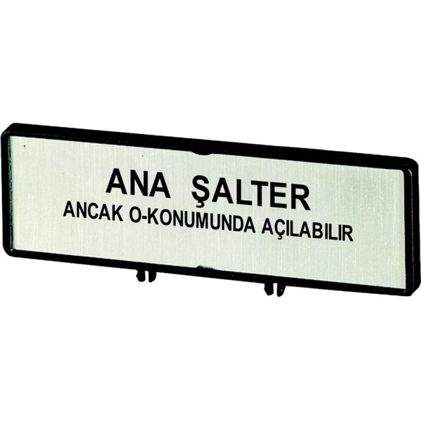Clamp with label, For use with T0, T3, P1, 48 x 17 mm, Inscribed with standard text zOnly open main switch when in 0 positionz, Language Turkish image 4