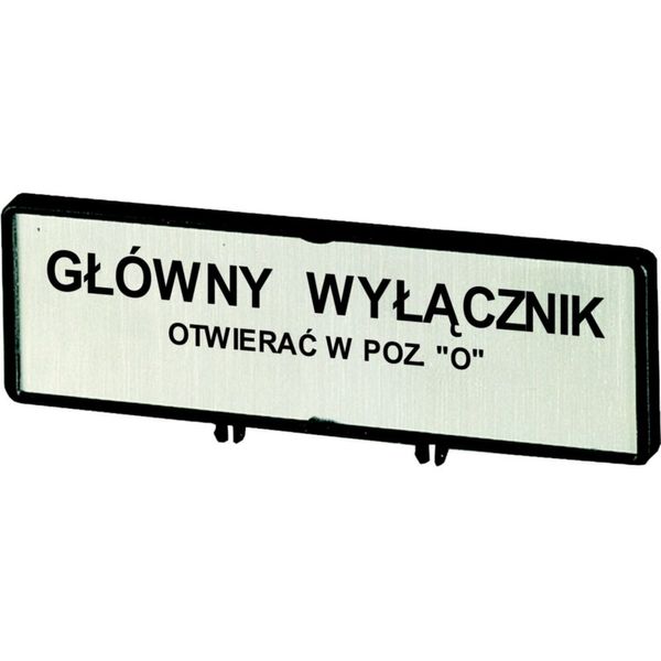 Clamp with label, For use with T0, T3, P1, 48 x 17 mm, Inscribed with standard text zOnly open main switch when in 0 positionz, Language Polish image 4